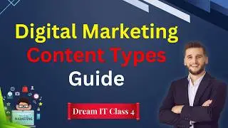 Content Types to Enhance Digital Marketing - Bangla - Dream IT Global - Class 4
