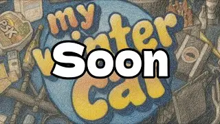 This game will be released any day this month... | My Winter Car