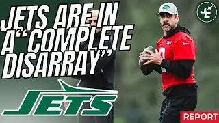 REPORT: The  NY Jets Are In "Complete Disarray" | "Unable To Convert Rodgers Into A Team Player"