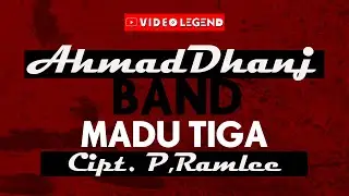 AHMAD DHANI BAND - MADU TIGA