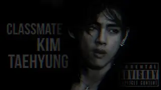 [+65] КИМ ТЭХЕН ТВОЙ ОДНОКУРСНИК | BAD CLASSMATE 10