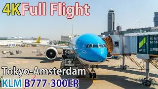 Full flight video, Tokyo (Narita) to Amsterdam (Schiphol), KL0862, B777-300ER, KLM [4K]