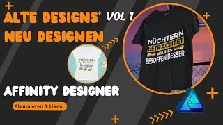 Affinity Designer Design erstellen - Alte Shirt Designs Neu Designen
