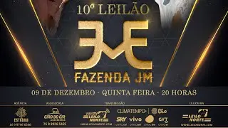 10º LEILÃO FAZENDA JM & CONVIDADOS - GIR E GIROLANDO
