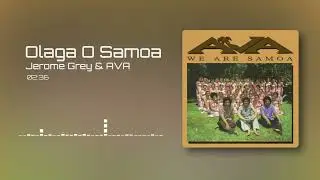 Jerome Grey - Olaga O Samoa (Audio)