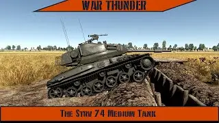 War Thunder - The Strv 74 Medium Tank