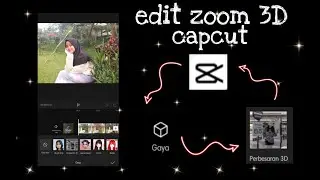 TUTORIAL EDIT VIDEO 3D ZOOM CAPCUT TERBARUU !!