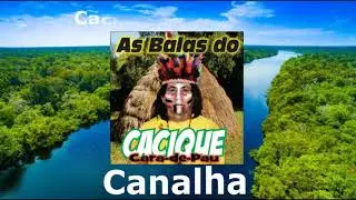 Cacique Cara de Pau - Canalha (Arrocha 2015)