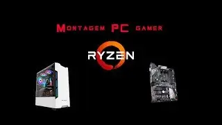 Ryzen 5 3600X + Gigabyte B450 Aorus Elite | Montagem PC Gamer