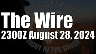 The Wire  - August 28, 2024