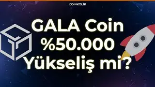 GALA Coin'den Yeni Rekor Sıçraması Gelir Mi? | GALA Coin GELECEĞİ & HEDEF & ANALİZ