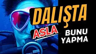 Dalışta Bunu Yapma! Hava Embolisi