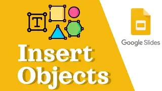 Google Slides: Insert Any Object
