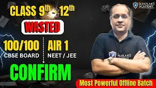 100/100 Boards + AIR 1 in NEET & JEE 🚀 Scholars Academy Most Powerful Batch 2025