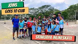 SRIWIJAYA INLINE SKATE || JOINS GOES TO CLUB PALEMBANG