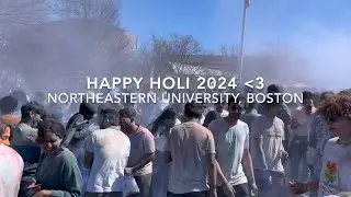 होली है - My First International Holi at Northeastern! | Boston