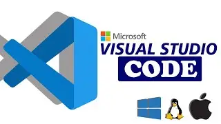 HOW TO DOWNLOAD AND SETUP VISUAL STUDIO CODE