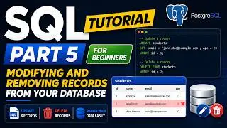 SQL Tutorial:  Part 5 for Beginners - Modifying and Removing Records from Your Database