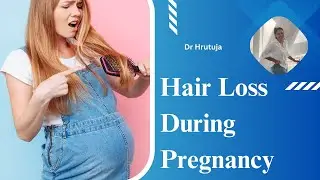 Hair Loss During Pregnancy Treatment & Prevention | Patient education I MIC