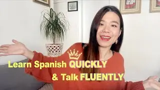 How to Become Fluent in Spanish FAST + Channel Update