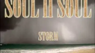 SOUL II SOUL - Storm