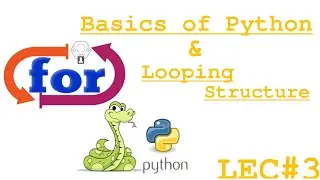 For Loop | Python | Lecture#3