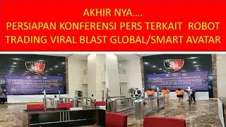 PERSIAPAN KONFERENSI PERS TERKAIT  TRADING FOREX ROBOT VIRAL BLAST GLOBAL SKEMA PONZI