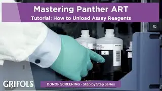 Mastering Panther ART - Tutorial: How to Unload Assay Reagents