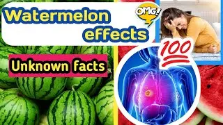 Watermelon effects_Unknown facts tamil - Worldwide clicks
