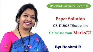 HSC Board 2023 || Calculate your marks ??? || CS-II 2023 || Paper Discussion || Paper solution
