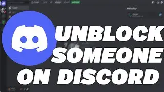 How to Unblock Someone on Discord