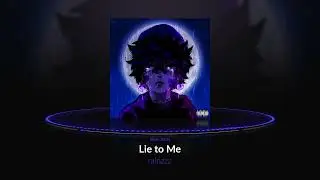 rainzzz 🖤🌧 - Lie to Me (Official Audio)