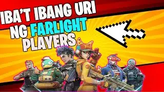 Iba't Ibang Uri ng Farlight Players!