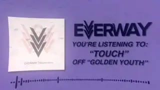 Everway • Touch