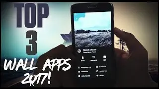 Top 3 Wallpaper Apps 2017! |This make your phone more attractive|