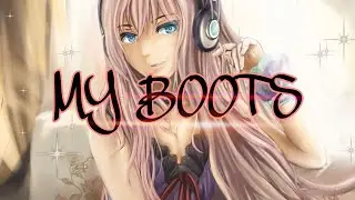 | My Boots | Nightcore (Lyrics)