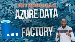 Introdução ao Azure Data Factory