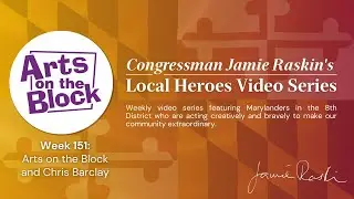 Local Hero Video Series: Week 151 Feat. Arts on the Block and Chris Barclay