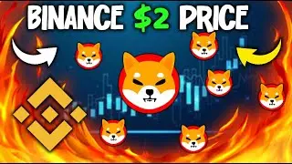BINANCE WILL TRIGGER THE $2 PRICE ! SHIBA INU NEWS TODAY