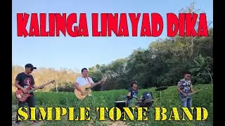 Kalinga Linayad Dika | Simple Tone Band