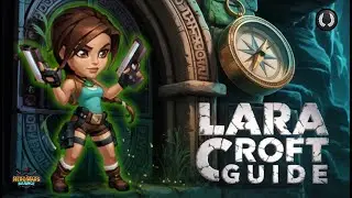 Ultimate Lara Croft Guide for Hero Wars Alliance