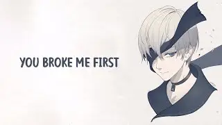 Daycore - you broke me first - (Lyrics)