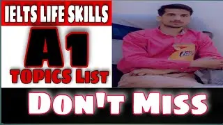 IELTS Life Skills A1 Speaking | Important Topics List | A Guess | 2021 | By TFLS
