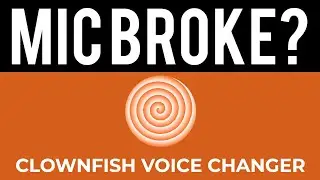 If Clownfish Broke Your Mic, Watch this... (Quick Fix)