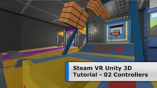 Tutorial 02 - Unity 3D Steam VR: Controllers (english)