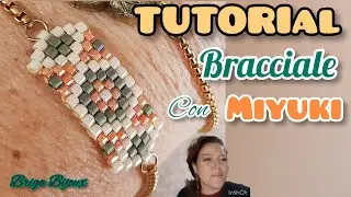 Tutorial Brick stitch Bracciale  