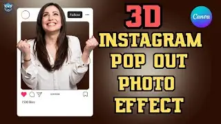 3D Instagram  Pop out photo effect  in canva