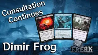 Modern | Attempt Number 2 At Consult The Star Charts in Dimir Frog