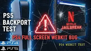 PS5 Backport Test: PS4 Webkit Exploit & Netflix Jailbreak! 13.00|