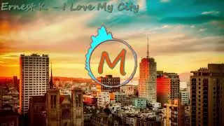 Ernest K. - I Love My City (AUDIO SPECTRUM)